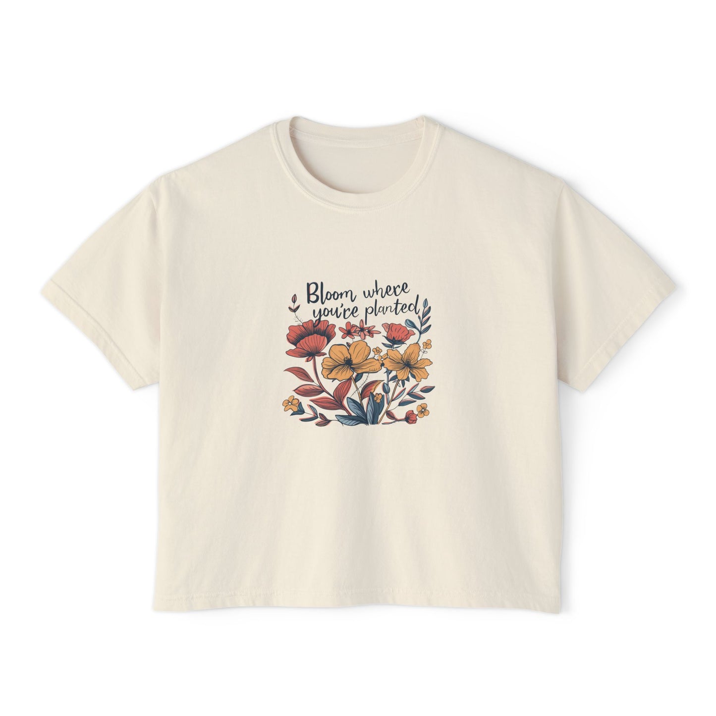 Bloom Where You’re Planted Women’s Boxy Tee – Floral Inspirational Graphic Shirt