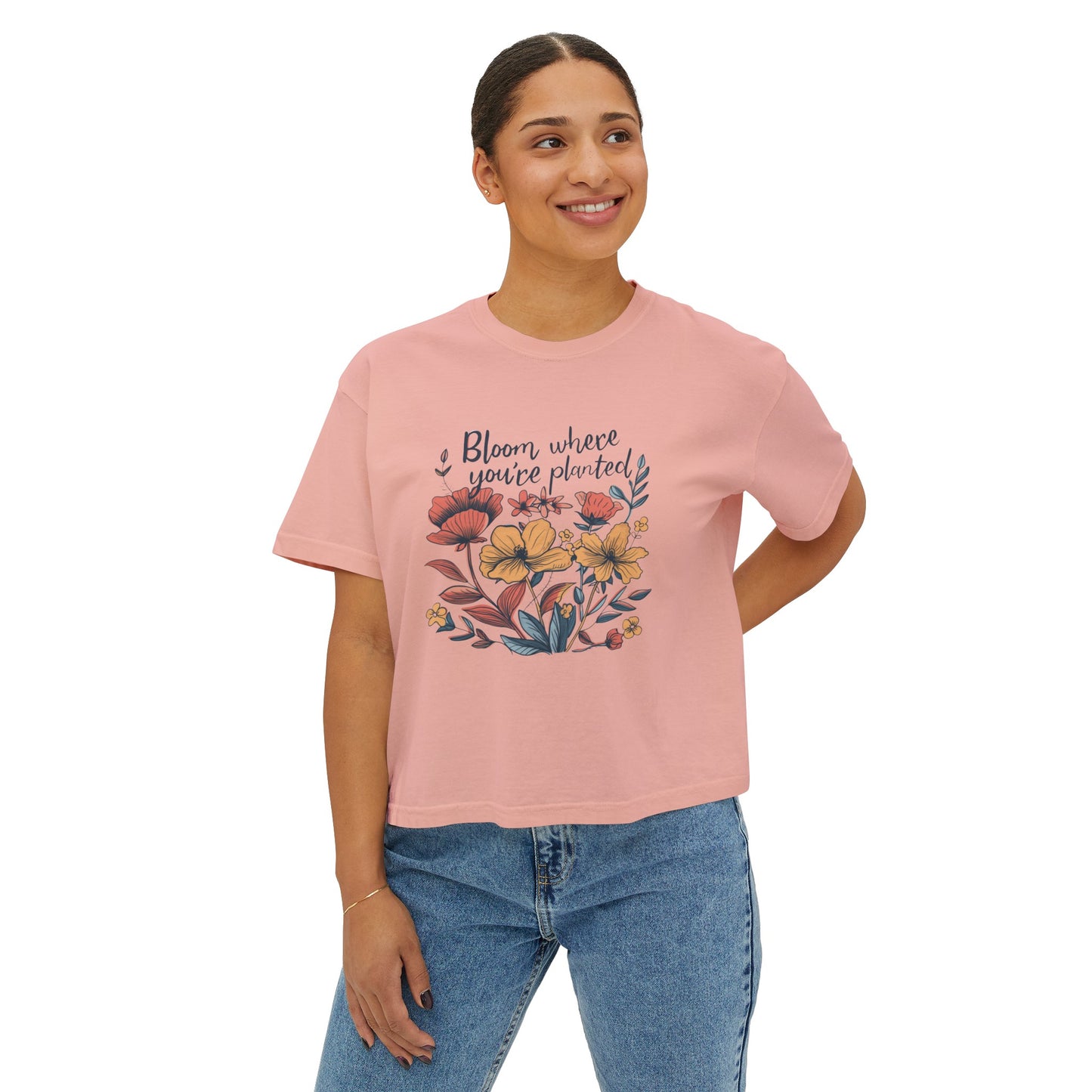 Bloom Where You'er Planted - Women's Boxy Tee