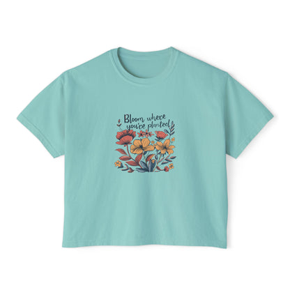 Bloom Where You’re Planted Women’s Boxy Tee – Floral Inspirational Graphic Shirt