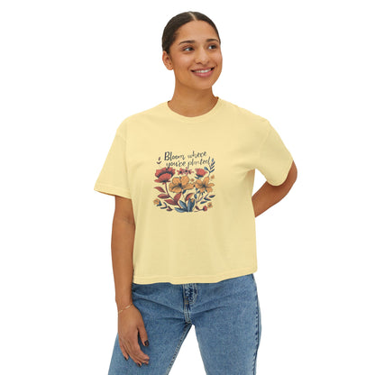 Bloom Where You’re Planted Women’s Boxy Tee – Floral Inspirational Graphic Shirt