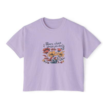Bloom Where You’re Planted Women’s Boxy Tee – Floral Inspirational Graphic Shirt