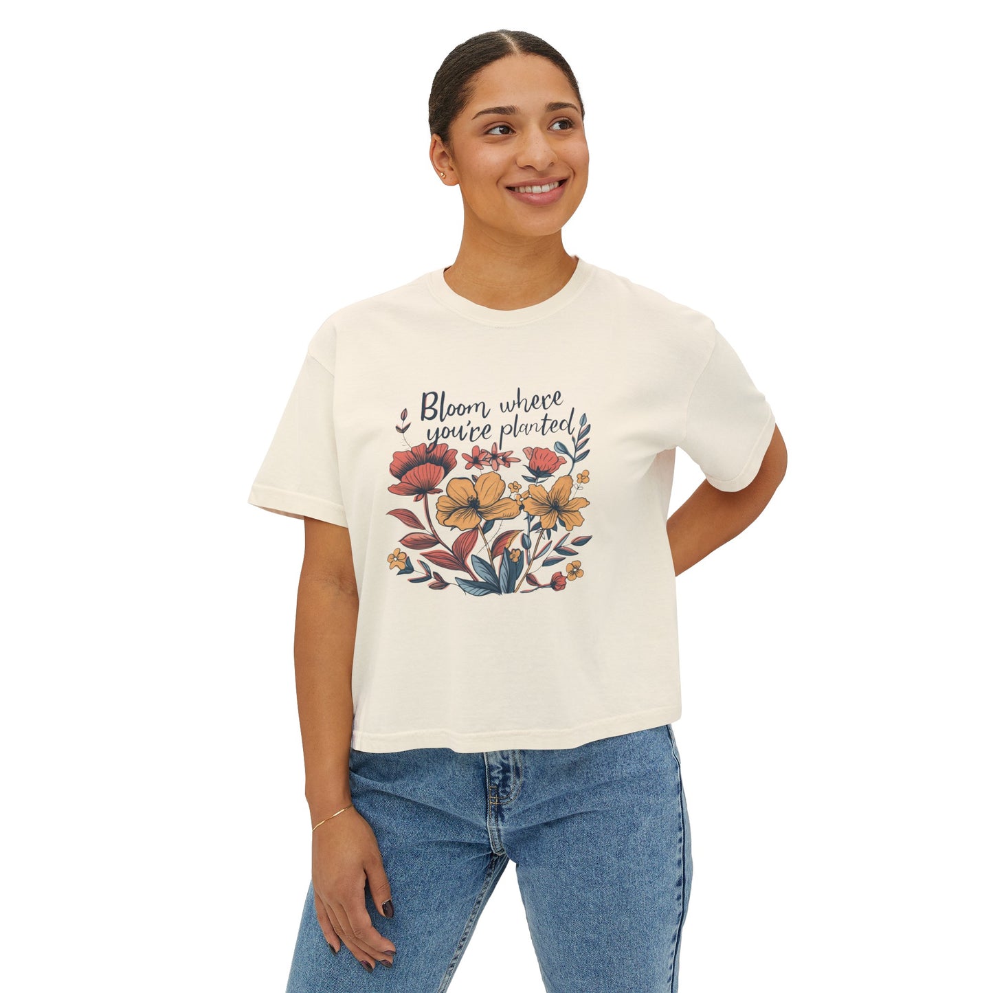 Bloom Where You'er Planted - Women's Boxy Tee