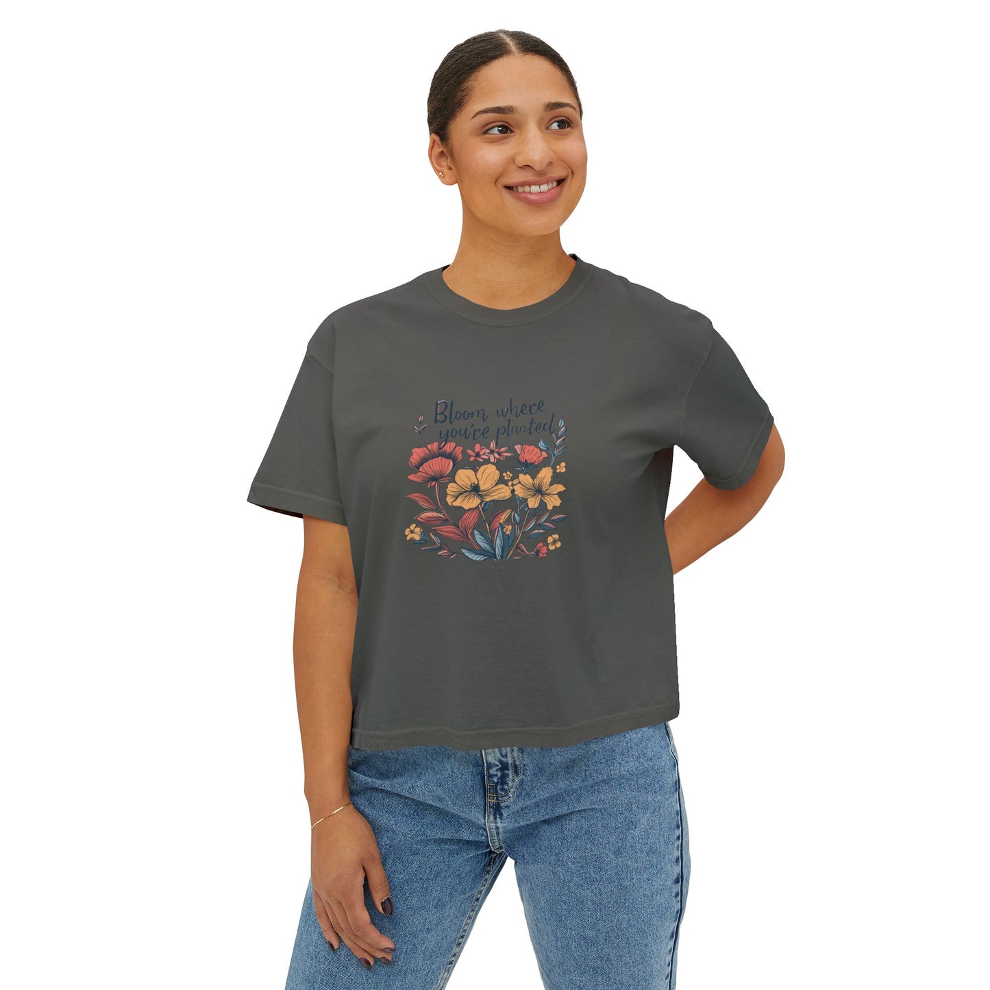 Bloom Where You’re Planted Women’s Boxy Tee – Floral Inspirational Graphic Shirt