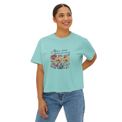 Bloom Where You’re Planted Women’s Boxy Tee – Floral Inspirational Graphic Shirt