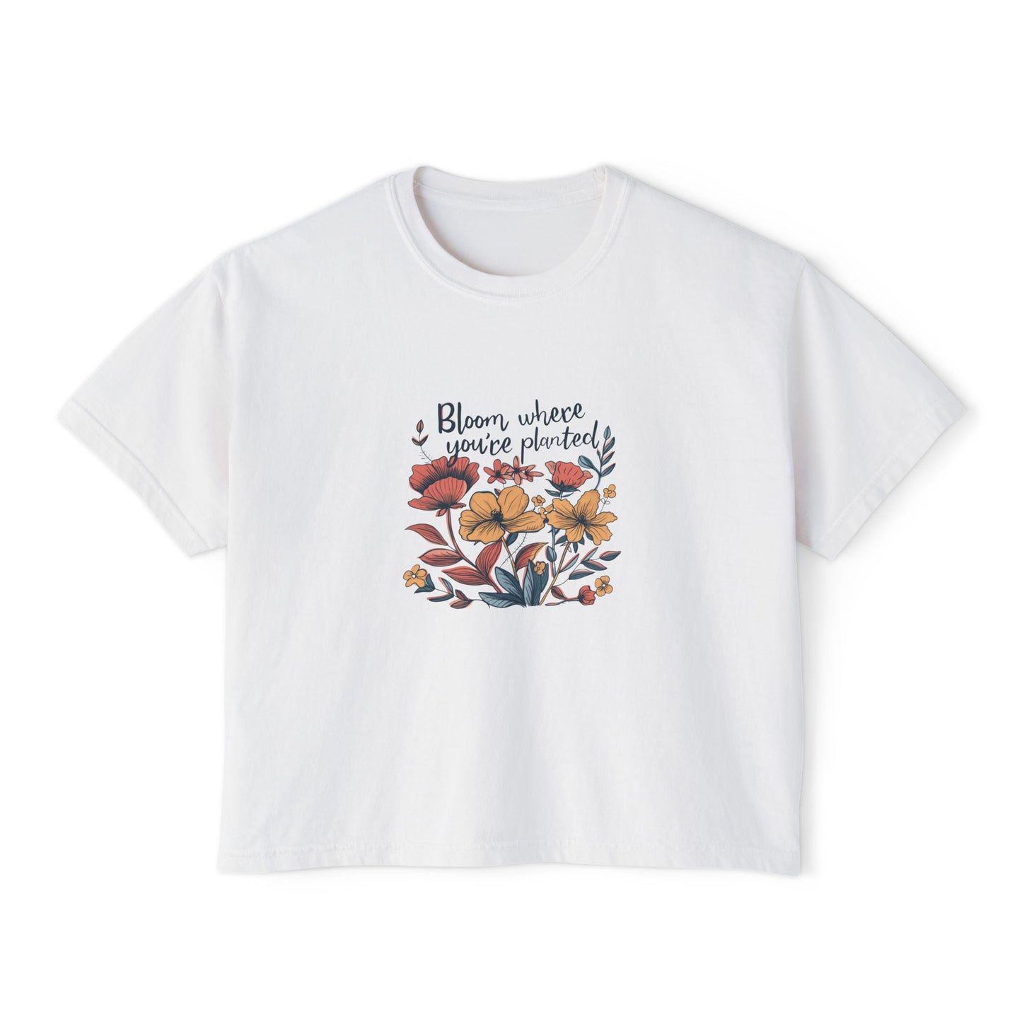 Bloom Where You’re Planted Women’s Boxy Tee – Floral Inspirational Graphic Shirt