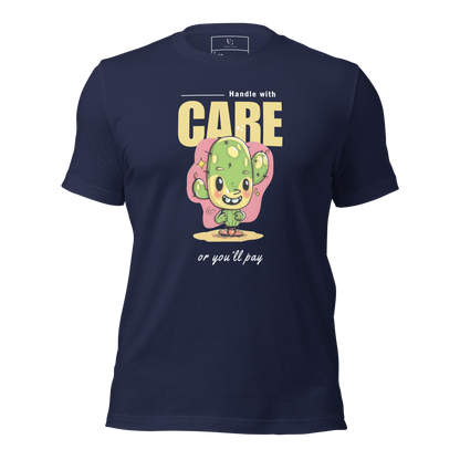 Handle With Care Unisex t-shirt